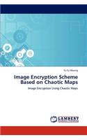 Image Encryption Scheme Based on Chaotic Maps