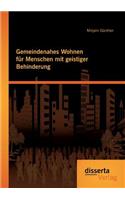 Gemeindenahes Wohnen für Menschen mit geistiger Behinderung