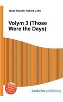 Volym 3 (Those Were the Days): (English)