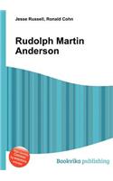 Rudolph Martin Anderson: (English)