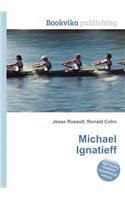 Michael Ignatieff: (English)