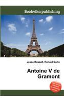 Antoine V de Gramont: (English)