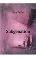 Subgenation: (English)