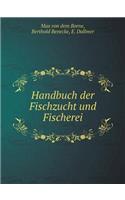 Handbuch der Fischzucht und Fischerei