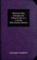 Memoria della battaglia del Volturno del 1o e 2 ottobre 1860 (Italian Edition)