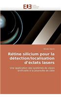 Rétine silicium pour la détection/localisation d éclats lasers: (Omn.Univ.Europ.)