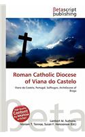 Roman Catholic Diocese of Viana Do Castelo: (English)