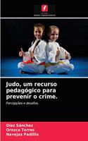 Judo, um recurso pedagógico para prevenir o crime.