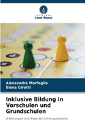 Inklusive Bildung in Vorschulen und Grundschulen
