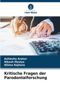 Kritische Fragen der Parodontalforschung