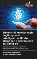Sistema di monitoraggio degli ingressi intelligenti abilitato all'Iot per il rilevamento del covid-19