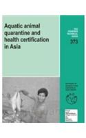 Aquatic Animal Quarantine and Health Certification in Asia