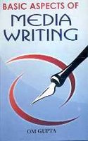 Basic Aspects of Media Writing