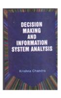 Decision Making And Information System Analysis