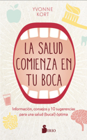 Salud Comienza En Tu Boca, La
