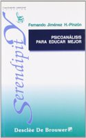 Psicoanalisis para educar mejor