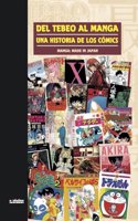 DEL TEBEO AL MANGA UNA HISTORIA DE LOS COMICS