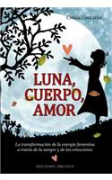Luna, Cuerpo, Amor