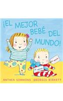 Mejor Bebe del Mundo!, El