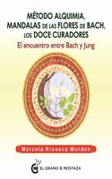 Metodo alquimia, mandalas Flores de Bach, los doce curadores: El encuentro de Bach y Jung
