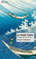 La mujer pulpo: Cuentos del mar del Sur (Spanish Edition)