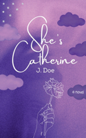 She's Catherine