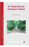 Value-Driven European Future