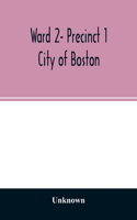 Ward 2- Precinct 1; City of Boston; List of Residents 20 years of Age and Over (Veterans Indicated by Star) (Females Indicated by Dagger) as of April 1, 1923