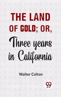 The Land of Gold