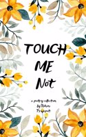 Touch Me Not -Touch Me Not