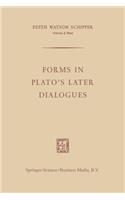 Forms in Plato’s Later Dialogues: (English)
