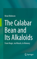 Calabar Bean and Its Alkaloids