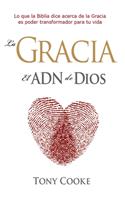 gracia el ADN de Dios