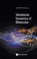 Vibrational Dynamics of Molecules