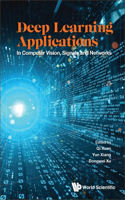 Deep Learning Applications: In Computer Vision, Signals and Networks: In Computer Vision, Signals and Networks