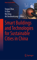 Smart Buildings and Technologies for Sustainable Cities in China