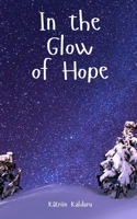 In the Glow of Hope