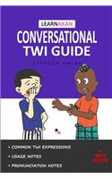 LearnAkan Conversational Twi Guide: Asante Twi Edition (+ Downloadable MP3 Audio)