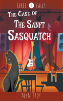The Case of the Sanft Sasquatch: (2 Eerie Falls Mysteries)