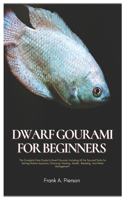 Dwarf Gourami for Beginners