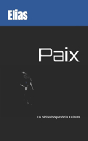 Paix: (La Bibliothèque de la Culture)
