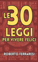 30 Leggi Per Vivere Felice