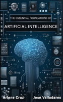 Essential Foundations of Artificial Intelligence