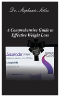 Comprehensive Guide to Effective Weight Loss