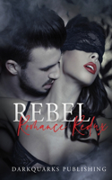 Rebel Romance Redux