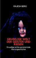 Gruselige Welt der Geister und Riesen