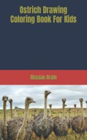 Ostrich Drawing Coloring Book For Kids