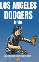 Los Angeles Dodgers Trivia 500 Multiple Choice Questions