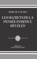 Les Secrets de la Pensée Positive Révélés