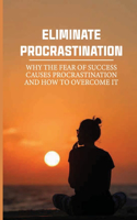 Eliminate Procrastination